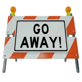 Road barrier with words: "Go Away!"